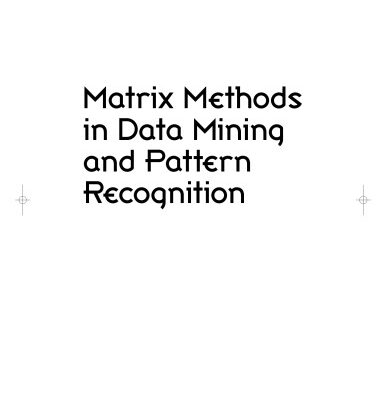 خرید و دانلود نسخه کامل کتاب Matrix Methods in Data Mining and Pattern Recognition