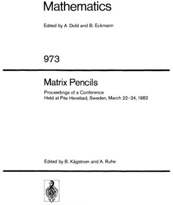 خرید و دانلود نسخه کامل کتاب Matrix Pencils: Proceedings of a Conference Held at Pite Havsbad, Sweden, March 22–24, 1982