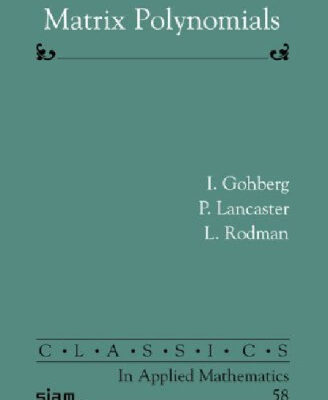 خرید و دانلود نسخه کامل کتاب Matrix Polynomials (Classics in Applied Mathematics)
