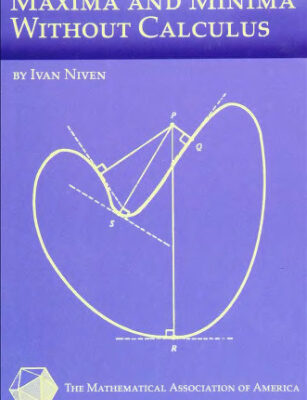 خرید و دانلود نسخه کامل کتاب Maxima and Minima without Calculus