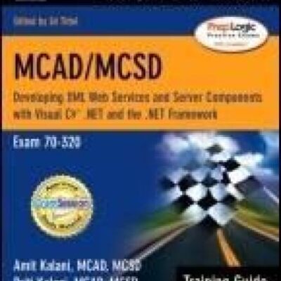خرید و دانلود نسخه کامل کتاب MCAD MCSD Training Guide (70-320): Developing XML Web Services and Server Components with Visual C# .NET and the .NET Framework