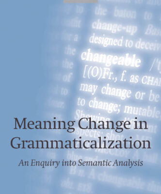 خرید و دانلود نسخه کامل کتاب Meaning Change in Grammaticalization: An Enquiry into Semantic Reanalysis