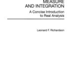 خرید و دانلود نسخه کامل کتاب Measure and integration: A concise introduction to real analysis