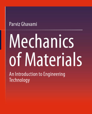 خرید و دانلود نسخه کامل کتاب Mechanics of Materials: An Introduction to Engineering Technology