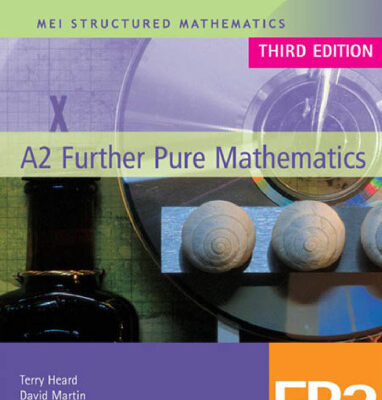 خرید و دانلود نسخه کامل کتاب MEI A2 Further Pure Mathematics FP2 (MEI Structured Mathematics (A+AS Level))