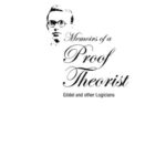 خرید و دانلود نسخه کامل کتاب Memoirs of a proof theorist: Goedel and other logicians
