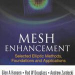 خرید و دانلود نسخه کامل کتاب Mesh Enhancement: Selected Elliptic Methods, Foundations and Applications