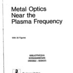 خرید و دانلود نسخه کامل کتاب Metal Optics Near the Plasma Frequency (Springer Tracts in Modern Physics)
