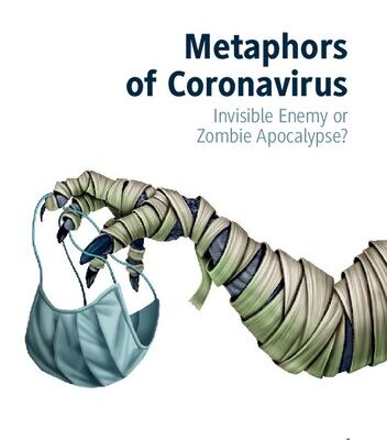 خرید و دانلود نسخه کامل کتاب Metaphors of Coronavirus: Invisible Enemy or Zombie Apocalypse?