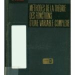 خرید و دانلود نسخه کامل کتاب Méthodes de la Théorie des Fonctions d’une Variable Complexe