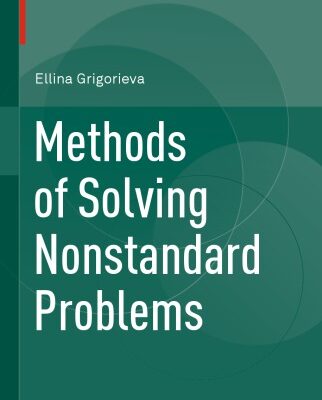 خرید و دانلود نسخه کامل کتاب Methods of Solving Nonstandard Problems