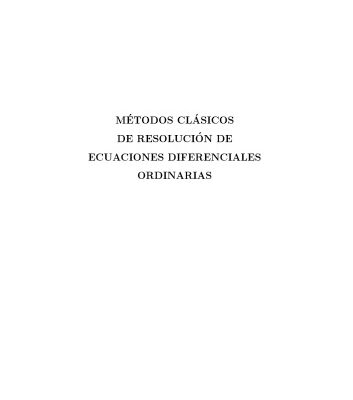 خرید و دانلود نسخه کامل کتاب Metodos clasicos de resolucion de ecuaciones diferenciales ordinarias