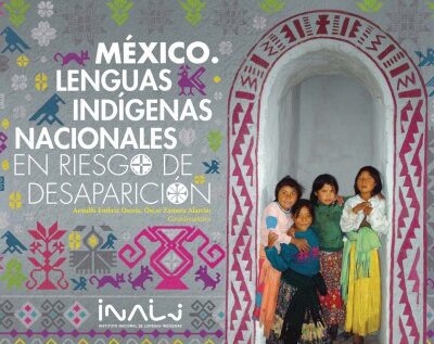 خرید و دانلود نسخه کامل کتاب México. Lenguas indígenas nacionales en riesgo de desaparición: Variantes lingüísticas por grado de riesgo