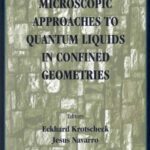خرید و دانلود نسخه کامل کتاب Microscopic Approaches to Quantum Liquids in Confined Geometries