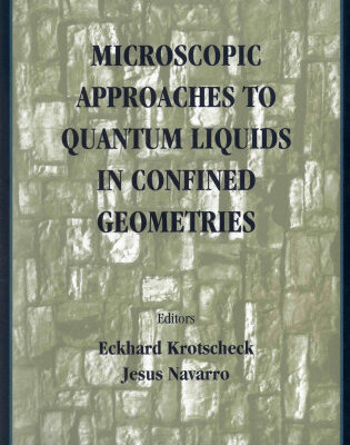 خرید و دانلود نسخه کامل کتاب Microscopic Approaches to Quantum Liquids in Confined Geometries