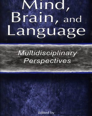 خرید و دانلود نسخه کامل کتاب Mind, Brain, and Language: Multidisciplinary Perspectives