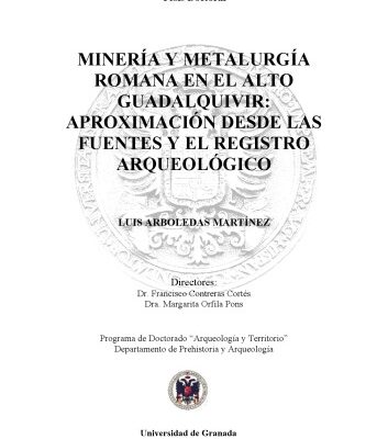 خرید و دانلود نسخه کامل کتاب Mineria y metalurgia romana en Alto Guadalquivir: Aproximacion desde las fuentes y el registro arqueologico (Tesis Doctoral)