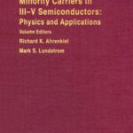خرید و دانلود نسخه کامل کتاب Minority Carriers In III-V Semiconductors: Physics and Applications