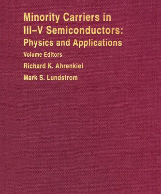 خرید و دانلود نسخه کامل کتاب Minority Carriers In III-V Semiconductors: Physics and Applications
