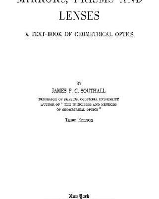 خرید و دانلود نسخه کامل کتاب Mirrors, prisms and lenses: a text-book of geometrical optics