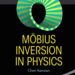 خرید و دانلود نسخه کامل کتاب Mobius Inversion in Physics (Tsinghua Report and Review in Physics)