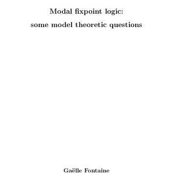 خرید و دانلود نسخه کامل کتاب Modal Fixpoint Logic: Some model theoretic questions [PhD Thesis]