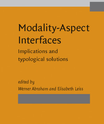 خرید و دانلود نسخه کامل کتاب Modality-Aspect Interfaces: Implications and Typological Solutions