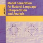 خرید و دانلود نسخه کامل کتاب Model Generation for Natural Language Interpretation and Analysis