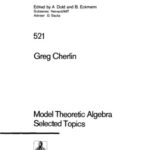 خرید و دانلود نسخه کامل کتاب Model Theoretic Algebra. Selected Topics