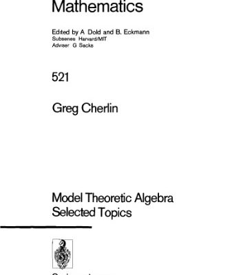 خرید و دانلود نسخه کامل کتاب Model Theoretic Algebra. Selected Topics