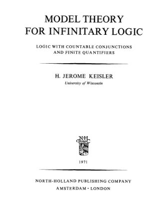 خرید و دانلود نسخه کامل کتاب Model theory for infinitary logic; logic with countable conjunctions and finite quantifiers.