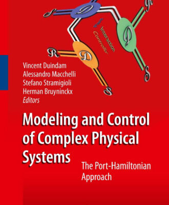 خرید و دانلود نسخه کامل کتاب Modeling and Control of Complex Physical Systems: The Port-Hamiltonian Approach