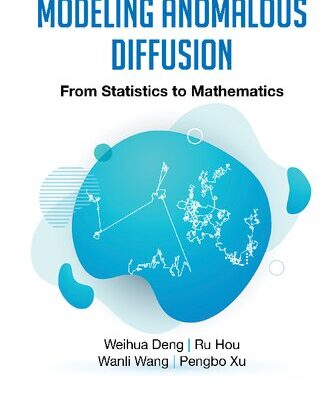 خرید و دانلود نسخه کامل کتاب Modeling Anomalous Diffusion: From Statistics to Mathematics