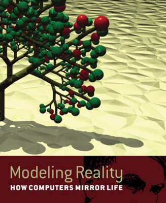 خرید و دانلود نسخه کامل کتاب Modeling Reality: How Computers Mirror Life