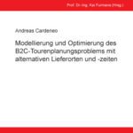 خرید و دانلود نسخه کامل کتاب Modellierung und Optimierung des B2C-Tourenplanungsproblems mit alternativen Lieferorten und -zeiten  German