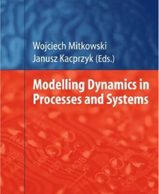 خرید و دانلود نسخه کامل کتاب Modelling Dynamics in Processes and Systems