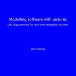 خرید و دانلود نسخه کامل کتاب Modelling software with pictures: Practical UML diagramming for real-time systems