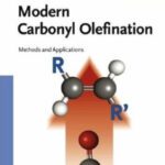 خرید و دانلود نسخه کامل کتاب Modern Carbonyl Olefination: Methods and Applications