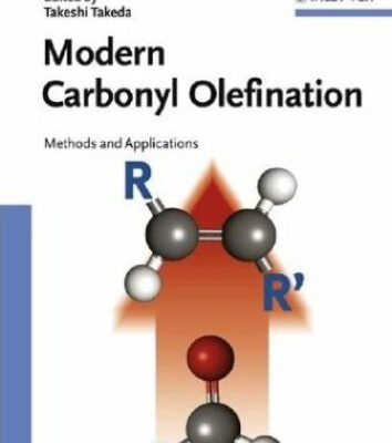 خرید و دانلود نسخه کامل کتاب Modern Carbonyl Olefination: Methods and Applications