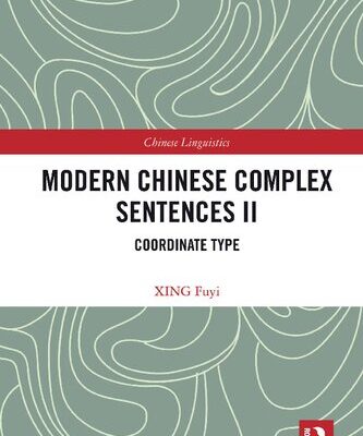 خرید و دانلود نسخه کامل کتاب Modern Chinese Complex Sentences II: Coordinate Type