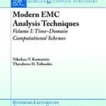 خرید و دانلود نسخه کامل کتاب Modern EMC analysis techniques. Volume I, Time-domain computational schemes