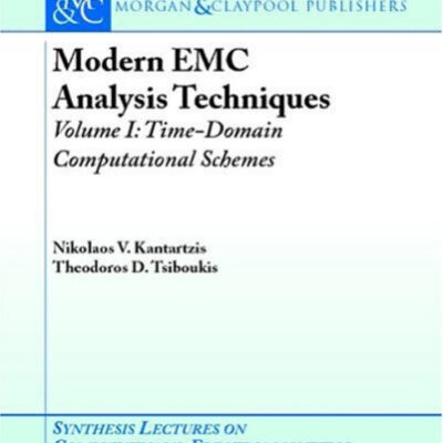 خرید و دانلود نسخه کامل کتاب Modern EMC analysis techniques. Volume I, Time-domain computational schemes