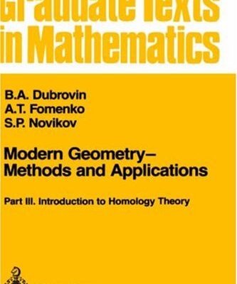 خرید و دانلود نسخه کامل کتاب Modern Geometry – Methods and Applications: Part 3: Introduction to Homology Theory