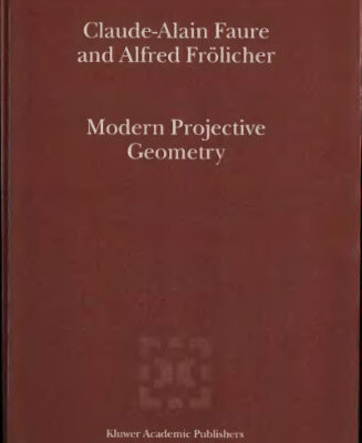خرید و دانلود نسخه کامل کتاب Modern Projective Geometry (Mathematics And Its Applications Volume 521)