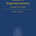 خرید و دانلود نسخه کامل کتاب Modern Supersymmetry: Dynamics and Duality (International Series of Monographs on Physics)
