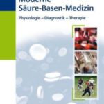 خرید و دانلود نسخه کامل کتاب Moderne Säure-Basen-Medizin: Physiologie – Diagnostik – Therapie