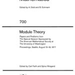خرید و دانلود نسخه کامل کتاب Module Theory: Papers and Problems from The Special Session Sponsored by The American Mathematical Society at The University of Washington Proceedings, Seattle, August 15–18, 1977