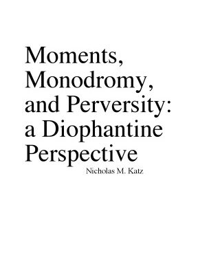 خرید و دانلود نسخه کامل کتاب Moments, monodromy, and perversity: a diophantine perspective