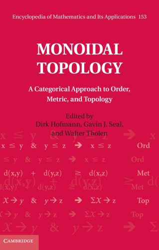 خرید و دانلود نسخه کامل کتاب Monoidal Topology: A Categorical Approach to Order, Metric, and Topology_68a7ffbab5213.jpeg خرید و دانلود نسخه کامل کتاب Monoidal Topology: A Categorical Approach to Order, Metric, and Topology