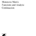خرید و دانلود نسخه کامل کتاب Monotone Matrix Functions and Analytic Continuation